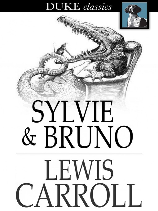 Title details for Sylvie and Bruno by Lewis Carroll - Available